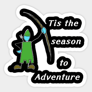 Tis the season to adventure Sticker